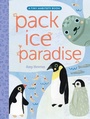 Cover: Pack Ice Paradise - Beach Lane Books