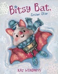 Cover: Bitsy Bat, Snow Star - Beach Lane Books