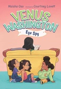 Cover: Venus Washington, Eye Spy - Atheneum Books for Young Readers