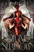 Cover: The Divine Shadow - Saga Press