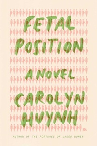 Enlarge image Cover: Fetal Position - Atria Books