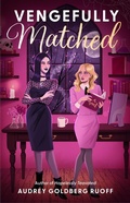 Cover: Vengefully Matched - Atria Books