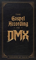 Cover: The Gospel According to DMX - Simon + Schuster LLC