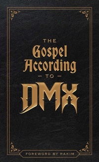 Enlarge image Cover: The Gospel According to DMX - Simon & Schuster