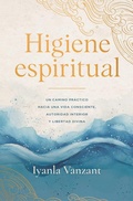 Cover: Higiene espiritual, Spanish-language edition of Spiritual Hygiene - Simon & Schuster