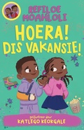 Cover: Rorisang & Morena: Hoera! Dis Vakansie! - Pan Macmillan South Africa Children's Books