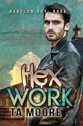 Cover: Hex Work (Babylon Boy, #1) - Rogue Firebird Press
