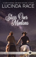 Cover: Stars Over Montana (Cowboys of River Junction, #2) - Lucinda Race