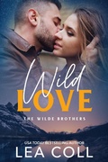 Cover: Wild Love (The Wilde Brothers, #1) - Lea Coll