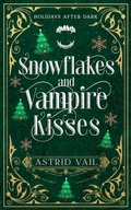 Cover: Snowflakes and Vampire Kisses (Holiday's After Dark) - Rogue Queen Publishing
