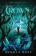 Cover: A Crown of Wind and Water - Reign of the Witch Queen