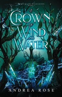 Enlarge image Cover: A Crown of Wind and Water - Reign of the Witch Queen