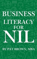 Cover: Business Literacy For NIL (Financial Literacy For NIL) - AbramBrown47