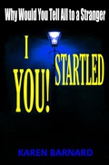 Cover: I Startled You! - Karen A.K. Barnard