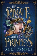Cover: The Pirate & Her Princess - Allison Temple Books