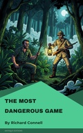 Cover: The Most Dangerous Game - Antique Editions