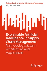 Enlarge image Cover: Explainable Artificial Intelligence in Supply Chain Management - Springer