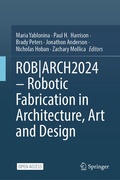 Cover: ROB|ARCH2024 - Robotic Fabrication in Architecture, Art and Design - Springer