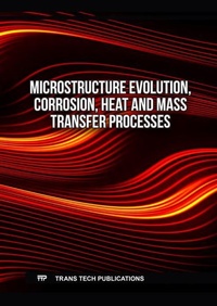 Enlarge image Cover: Microstructure Evolution, Corrosion, Heat and Mass Transfer Processes - Trans Tech Publications Ltd