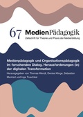 Cover: Medienp&auml;dagogik und Organisationsp&auml;dagogik im forschenden Dialog - OAPublishing Collective