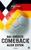 Cover: Das gr&ouml;&szlig;te Comeback aller Zeiten - BoD - Books on Demand