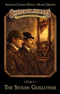Cover: Sherlock Holmes Case 07: The Stolen Guillotine - Titania Medien