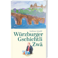 Cover: W&uuml;rzburger Gschichtli Zw&auml; - Spurbuchverlag