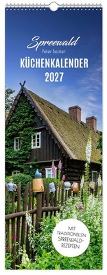 Enlarge image Cover: Küchenkalender Spreewald 2027 NEU! inkl. Rezepte - K4Verlag