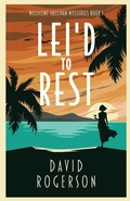 Cover: Lei'd to Rest - Millicent Sullivan Mysteries