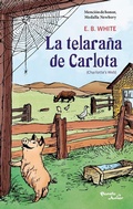 Cover: La Telara&ntilde;a de Carlota. Finalista de la Medalla Newbery / Charlotte's Web. Newbery Honor - Planeta Publishing Corp