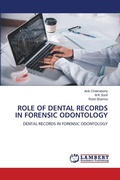 Cover: Role of Dental Records in Forensic Odontology - LAP Lambert Academic Publishing