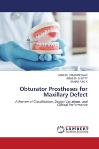 Enlarge image Cover: Obturator Prostheses for Maxillary Defect - LAP Lambert Academic Publishing