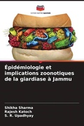 Cover: Epidemiologie et implications zoonotiques de la giardiase a Jammu - Editions Notre Savoir