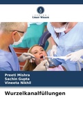 Cover: Wurzelkanalfuellungen - Verlag Unser Wissen