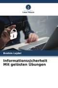 Cover: Informationssicherheit Mit geloesten UEbungen - Verlag Unser Wissen