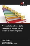Cover: Processi di gestione della conoscenza e sfide per le piccole e medie imprese - Edizioni Sapienza