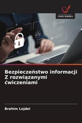Cover: Bezpieczenstwo informacji Z rozwiazanymi cwiczeniami - Wydawnictwo Nasza Wiedza