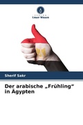 Cover: Der arabische "Fruehling" in AEgypten - Verlag Unser Wissen