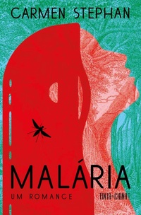 Enlarge image Cover: Malária - Tinta-da-China Brasil