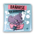 Cover: Banarse es divertido / Having a Bath is Fun (Spanish Edition) - Editorial el Pirata