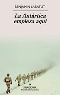 Cover: La Antartica Empieza Aqui - ANAGRAMA