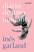 Cover: Di&aacute;rio de uma mudan&ccedil;a - Editora Instante