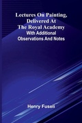 Cover: Lectures on painting, delivered at the Royal Academy - ALPHA EDITION