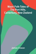 Cover: Maori folk-tales of the Port Hills, Canterbury, New Zealand - ALPHA EDITION