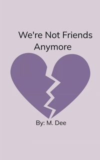 Enlarge image Cover: We're Not Friends Anymore - BookLeaf Publishing