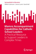 Cover: Mamre: Accompaniment Capabilities for Catholic School Leaders - Springer