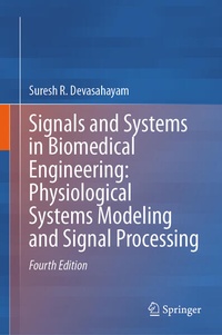 Enlarge image Cover: Signals and Systems in Biomedical Engineering: Physiological Systems Modeling and Signal Processing - Springer
