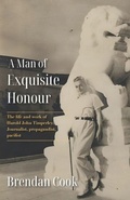 Cover: A Man of Exquisite Honour - Earnshaw Books Ltd