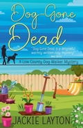 Cover: Dog-Gone Dead - A Low Country Dog Walker Series