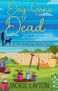 Enlarge image Cover: Dog-Gone Dead - A Low Country Dog Walker Series
